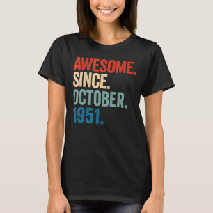 Geweldige sinds oktober 1951 71e verjaardag 71 jaa t-shirt