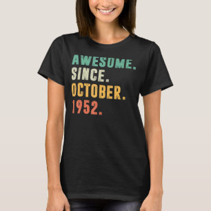 Geweldige sinds oktober 1952 70e verjaardag 70 jaa t-shirt
