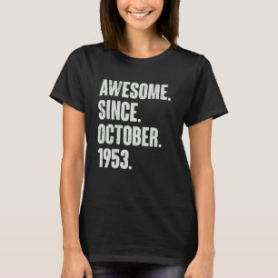 Geweldige sinds oktober 1953 69 jaar oud en 69 jaa t-shirt