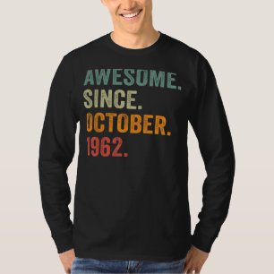 Geweldige sinds oktober 1962 60e verjaardag 60 jaa t-shirt