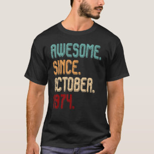 Geweldige sinds oktober 1974 48e verjaardag t-shirt