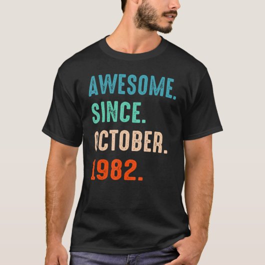 Geweldige sinds oktober 1982 40e verjaardag 40 jaa t-shirt (Voorkant)