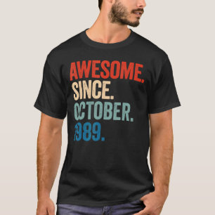 Geweldige sinds oktober 1989 33e verjaardag 33 jaa t-shirt