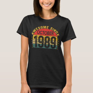 Geweldige Sinds oktober 1989 34e verjaardag Vrouwe T-shirt