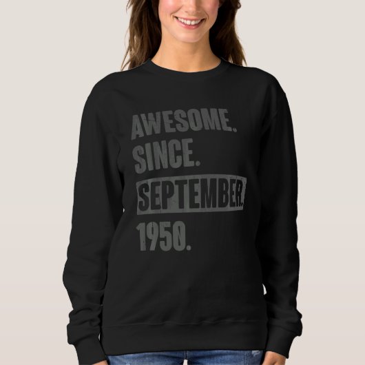 Geweldige sinds september 1950 72 Jaar Oud 72e Geb Trui (Voorkant)