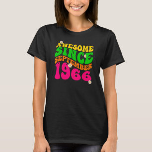 Geweldige sinds september 1966 Verjaardag Groovy R T-shirt