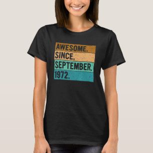 Geweldige sinds september 1972 50 jaar oud 50e str t-shirt