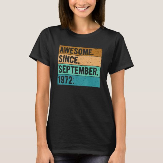 Geweldige sinds september 1972 50 jaar oud 50e str t-shirt (Voorkant)
