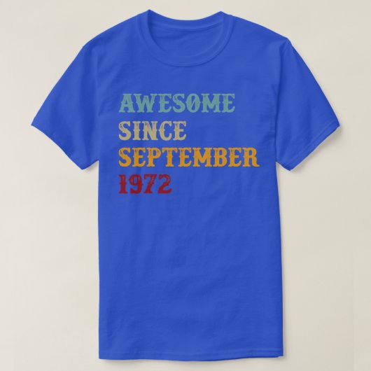 Geweldige sinds september 1972 Retrotekst T-shirt (Design voorkant)