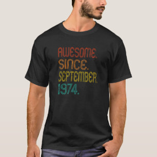 Geweldige sinds september 1974 48e geboortedag 48 t-shirt