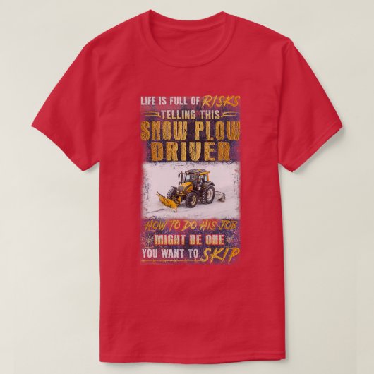 Geweldige sneeuwploeg driver 5 t-shirt (Design voorkant)