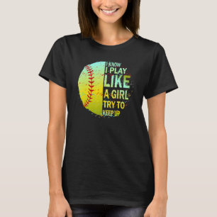 Geweldige softbal Ik weet dat ik speel als een mei T-shirt