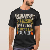 Geweldige T-shirt Potter Kiln IT Gift Pottery (Voorkant)