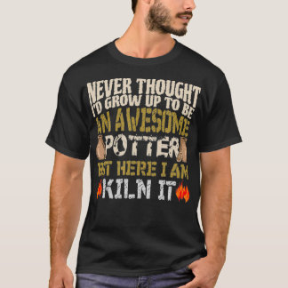 Geweldige T-shirt Potter Kiln IT Gift Pottery