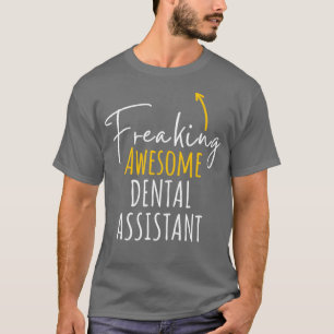 Geweldige tandheelkundige assistent Klassieke TShi T-shirt