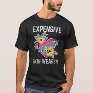 Geweldige Tatoeagekunstenaar Dure Huid Drager T-shirt