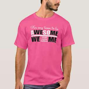 geweldige team motivatie quote t-shirt