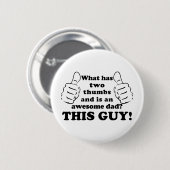 Geweldige vader met duim ronde button 5,7 cm (Voorkant /achterkant)