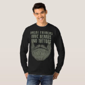 Geweldige vaders hebben baarden en tatoeages  Baar T-shirt (Voorkant volledig)