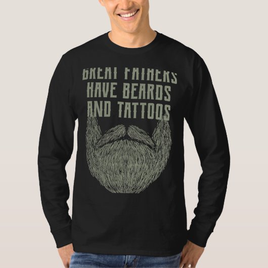 Geweldige vaders hebben baarden en tatoeages  Baar T-shirt (Voorkant)