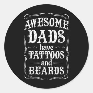 Geweldige vaders hebben Tattoos en baarden Shirt m Ronde Sticker