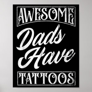 Geweldige vaders hebben Tattoos getatoeëerd papa g Poster