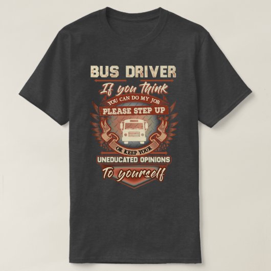 Geweldige Witty Bus-stuurprogramma T-shirt (Design voorkant)