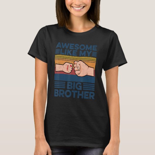 Geweldige zoals mijn Big Brother Fist Bump Family T-shirt (Voorkant)