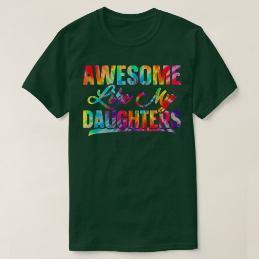 Geweldige zoals mijn daughters Tie Dye Vaderdag T-shirt (Design voorkant)