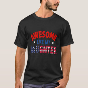 Geweldige zoals mijn dochter American Flag Father' T-shirt