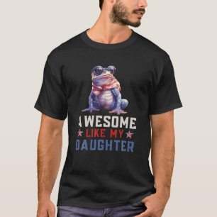 Geweldige zoals mijn dochter Funny Father's Day 4t T-shirt