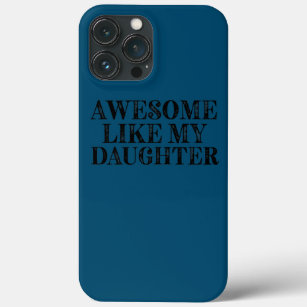 Geweldige zoals mijn dochter Funny Fathers Day Pap Case-Mate iPhone Case