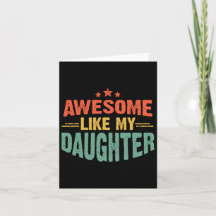 Geweldige zoals mijn dochter Funny Mothers Vaderda Kaart