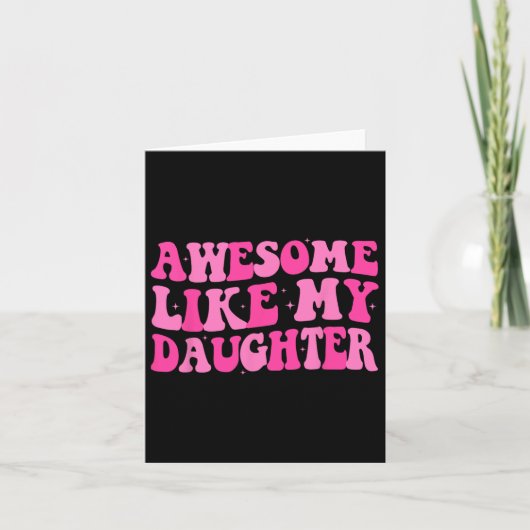 Geweldige zoals mijn dochter Funny Mothers Vaderda Kaart (Voorkant)