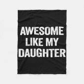 Geweldige zoals mijn dochter Gifts Mannen Funny Fa Fleece Deken (Voorkant)