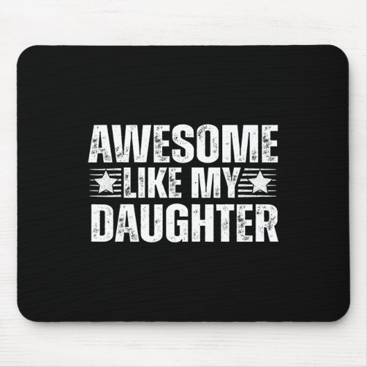 Geweldige zoals mijn dochter Gifts Mannen Funny Fa Muismat (Voorkant)