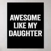 Geweldige zoals mijn dochter Gifts Mannen Funny Fa Poster (Voorkant)