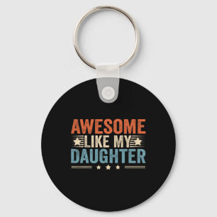 Geweldige zoals mijn dochter Gifts Mannen Funny Fa Sleutelhanger