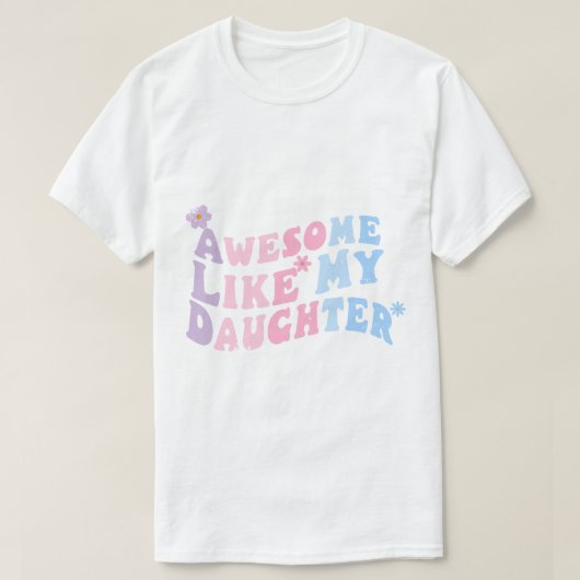 Geweldige zoals mijn dochter Mannen Funny Fathers  T-shirt (Design voorkant)