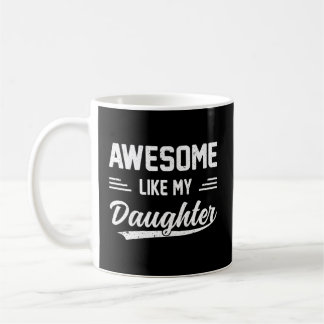 Geweldige zoals mijn dochter papa vaders koffiemok