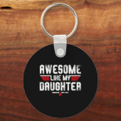 Geweldige zoals mijn dochter Shirt Mannen Funny Fa Sleutelhanger (Voorkant)