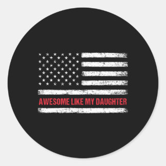 Geweldige zoals mijn dochter USA Flag 4th of July  Ronde Sticker