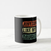 Geweldige zoals mijn dochter Vaderdag Koffiemok (Voorkant rechts)