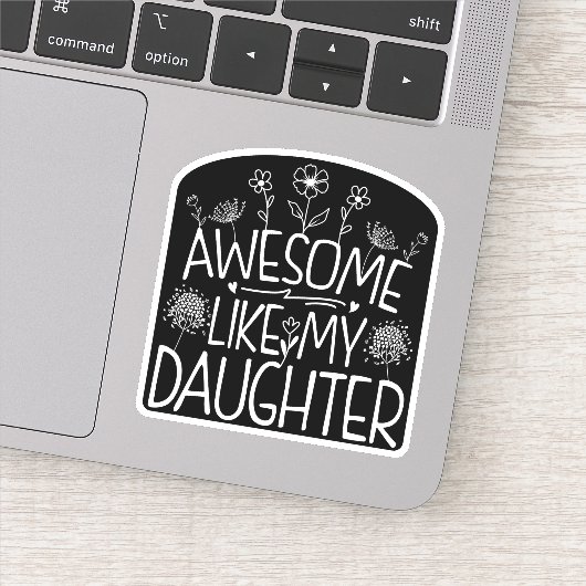 Geweldige zoals mijn dochter Wildflower Cadeau mam Sticker (Detail)