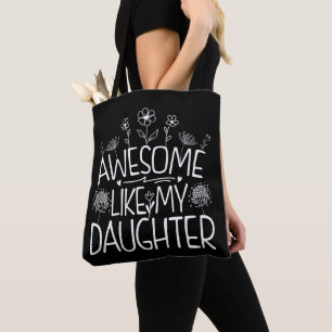 Geweldige zoals mijn dochter Wildflower Cadeau mam Tote Bag