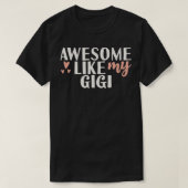 Geweldige zoals mijn gigi t-shirt (Design voorkant)