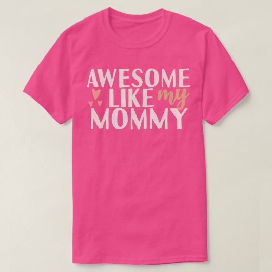 Geweldige zoals mijn mama t-shirt (Design voorkant)