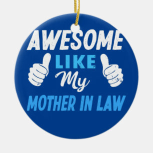 Geweldige zoals mijn moeder in de wet keramisch ornament