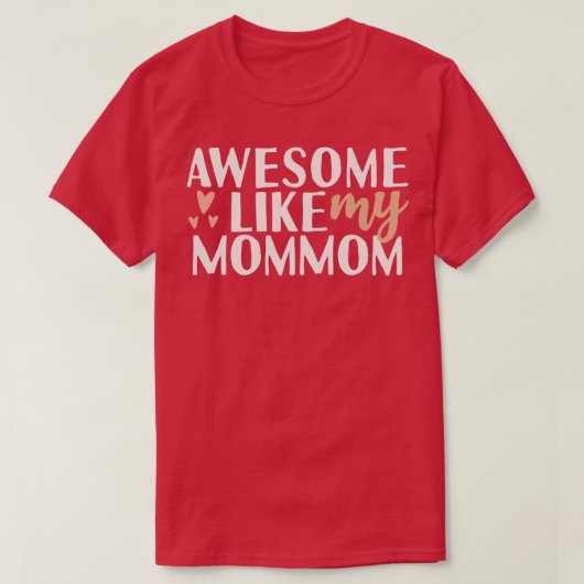 Geweldige zoals mijn moeder t-shirt (Design voorkant)