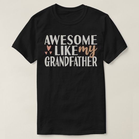 Geweldige zoals mijn opa t-shirt (Design voorkant)
